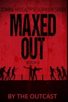 Maxed Out: Book 2 B089M4346Q Book Cover