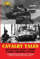 Cavalry Tales: Reflections from C Troop VAANG Cavalry 1735322202 Book Cover