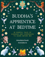 The Buddha's Apprentice at Bedtime: 18 Mindful Tales of Kindness and Compassion to Share Before Bed 1836810830 Book Cover