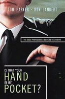 Is That Your Hand in My Pocket?: The Sales Professional's Guide to Negotiating 159555226X Book Cover