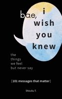 Bae, I Wish You Knew B0FCCXRND9 Book Cover