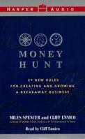 Money Hunt, The: Entrepreneurial Lessons for Pursuing the American Dream 0694522244 Book Cover