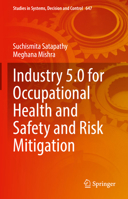Industry 5.0 for Occupational Health and Safety and Risk Mitigation 3032118654 Book Cover