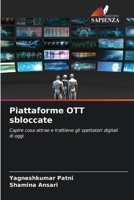 Piattaforme OTT sbloccate (Italian Edition) 6209607632 Book Cover