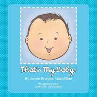 That's My Baby! 1479768421 Book Cover