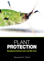 Plant Protection: Managing Greenhouse Insect and Mite Pests 1883052602 Book Cover