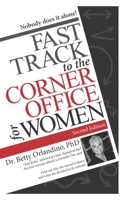 Fast Track to the Corner Office for Women 1539469166 Book Cover