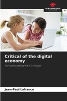 Critical of the digital economy: The reality behind the ICT miracle 6205812827 Book Cover