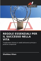 Regole Essenziali Per Il Successo Nella Vita (Italian Edition) 6630009908 Book Cover