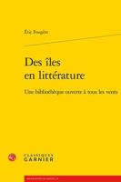 Des Iles En Litterature: Une Bibliotheque Ouverte a Tous Les Vents 2406167151 Book Cover