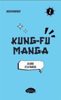 KUNG-FU MANGA V 02 LA GRUE ET LA TIGRESSE 2898631582 Book Cover