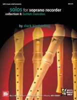 Solos For Soprano Recorder Collection 6: British Melodies 0786675837 Book Cover