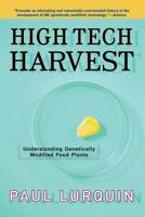 High Tech Harvest: Understanding Genetically Modified Food Plants 0813341752 Book Cover