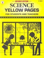 Science Yellow Pages: For Students and Teachers (Ip (Nashville, Tenn.), 89-2.) 0865305587 Book Cover