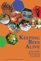 Keeping Bees Alive: Sustainable Beekeeping Essentials 1878075586 Book Cover