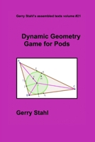 Dynamic Geometry Game for Pods 1716638038 Book Cover