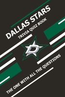 Dallas Stars Trivia Quiz Book: The One With All The Questions B08ZW85PWJ Book Cover