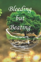 Bleeding but Beating 9354903002 Book Cover