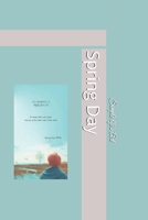 Spring Day B084DFYN5T Book Cover