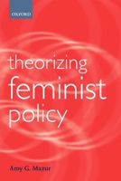 Theorizing Feminist Policy (Gender and Politics Series) 0199246726 Book Cover