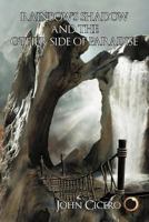 Rainbow's Shadow and the Other Side of Paradise 1468523872 Book Cover