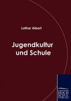 Jugendkultur Und Schule 3941482556 Book Cover