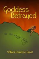 Goddess Betrayed 0988939304 Book Cover