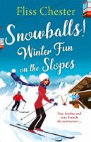 Snowballs: Winter Fun on the Slopes (The French Escapes) 1409178617 Book Cover
