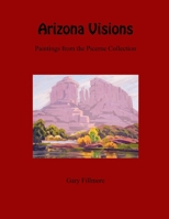 Arizona Visions-Paintings from the Picerne Collection 1105353893 Book Cover