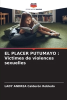 El Placer Putumayo: Victimes de violences sexuelles 6206966682 Book Cover