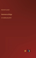 Hammerschläge: in Großdruckschrift 3368293826 Book Cover