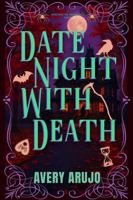 Date Night With Death 1969289066 Book Cover