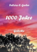 1000 Jahre: Gedichte (German Edition) 3750419078 Book Cover