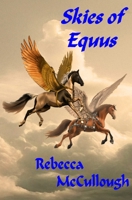 Skies of Equus B0GK39CRT7 Book Cover