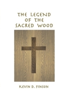 The Legend of the Sacred Wood B0DTK8NCSM Book Cover