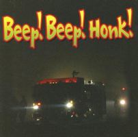 Beep-beep! Honk! (Living in My World) 1595159282 Book Cover