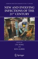 New and Evolving Infections of the 21st Century (Emerging Infectious Diseases of the 21st Century) 1441921893 Book Cover