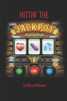 Hittin' The Jackpot: A sentient object romance B0FQN4HQJM Book Cover