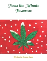Twas the Minute Be4ore20 B09Y32CR9X Book Cover