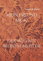 Mein Freund Jack: Der Weg mit meinem Meister 3754321994 Book Cover