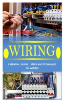 WIRING: Essential Guide, Steps and Technique on Wiring B093KJ6B8M Book Cover