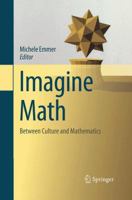 Imagine Math: Between Culture and Mathematics 8847058279 Book Cover