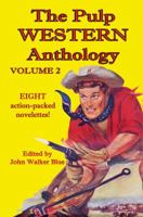 The Pulp Western Anthology: Volume 2 0990819078 Book Cover