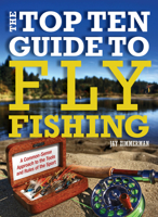 The Top Ten Guide to Fly Fishing 0762782242 Book Cover