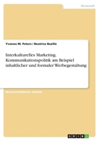 Interkulturelles Marketing. Kommunikationspolitik am Beispiel inhaltlicher und formaler Werbegestaltung 3668226385 Book Cover