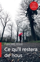 Ce qu'il restera de nous (French Edition) B07QQHMF6P Book Cover