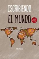 Escribiendo el mundo (Spanish Edition) 1791985882 Book Cover