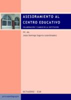 Asesoramiento al centro educativo: Colaboración y cambio en la institución (Educación - Psicopedagogía) (Spanish Edition) 8480635118 Book Cover
