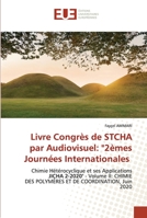 Livre Congrès de STCHA par Audiovisuel: "2èmes Journées Internationales: Chimie Hétérocyclique et ses Applications JICHA 2-2020" - Volume II: CHIMIE ... DE COORDINATION, Juin 2020 6202536187 Book Cover