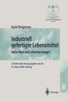 Industriell Lebensmittel: Hoher Wert Und Schlechtes Image? 3642481795 Book Cover